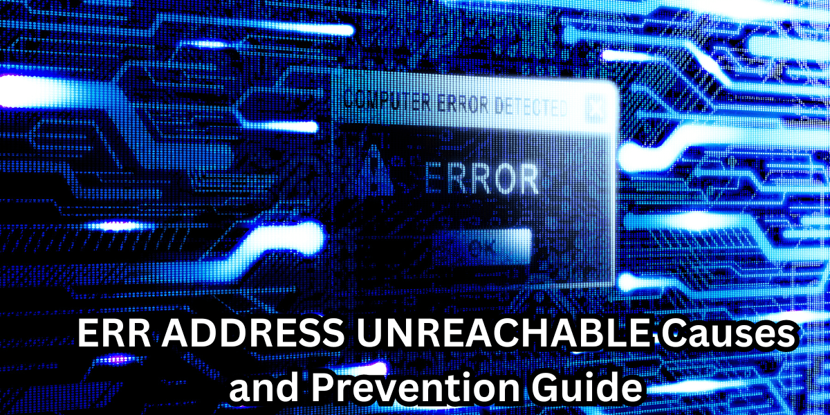 ERR ADDRESS UNREACHABLE