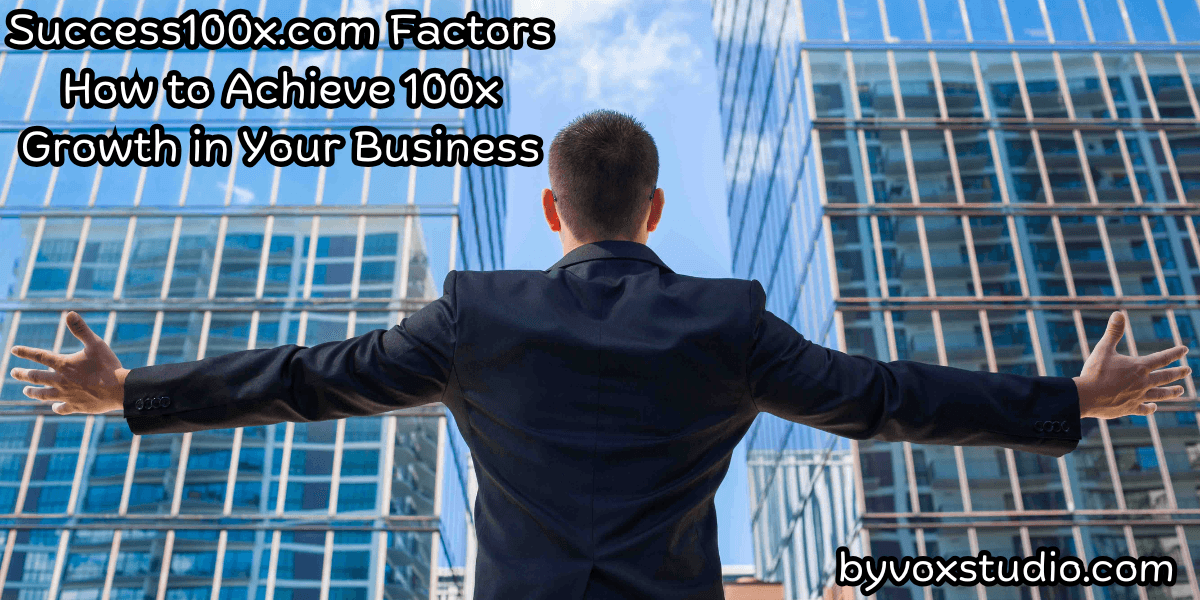 Success100x.com Factors